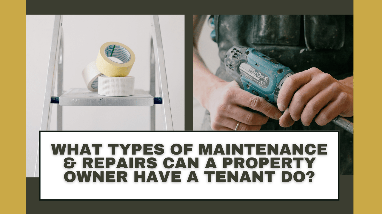 What Types of Maintenance & Repairs Can a Woodstock, GA Property Owner Have a Tenant Do?
